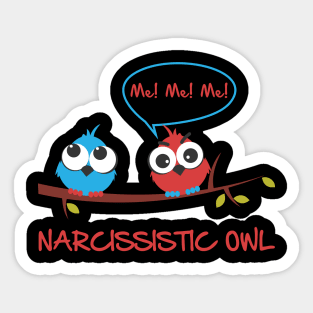 Narcissistic owl Sticker